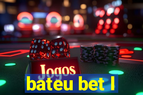 bateu bet l