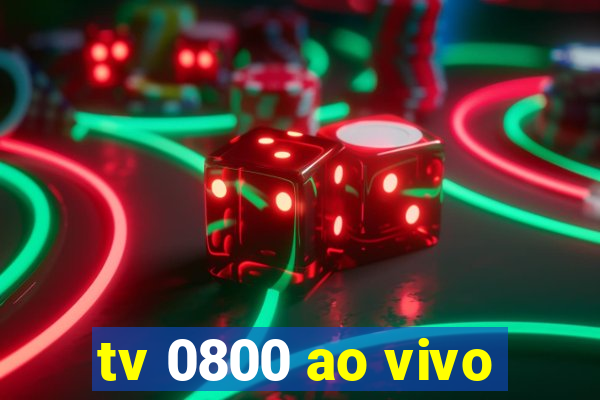 tv 0800 ao vivo