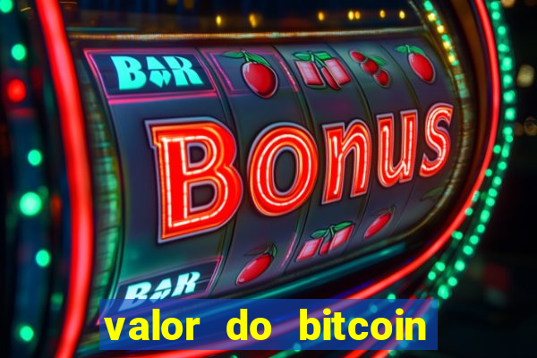 valor do bitcoin em 2020 em reais