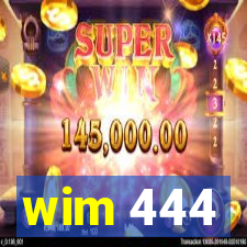 wim 444