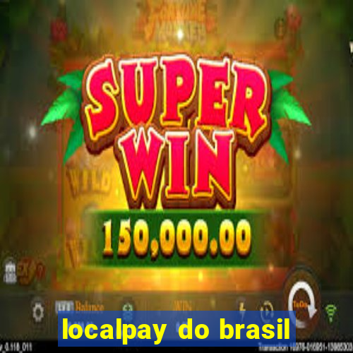 localpay do brasil