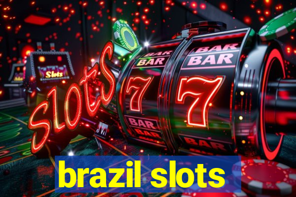 brazil slots