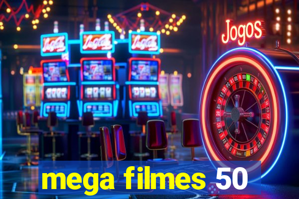 mega filmes 50