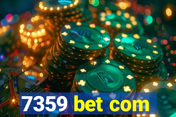 7359 bet com