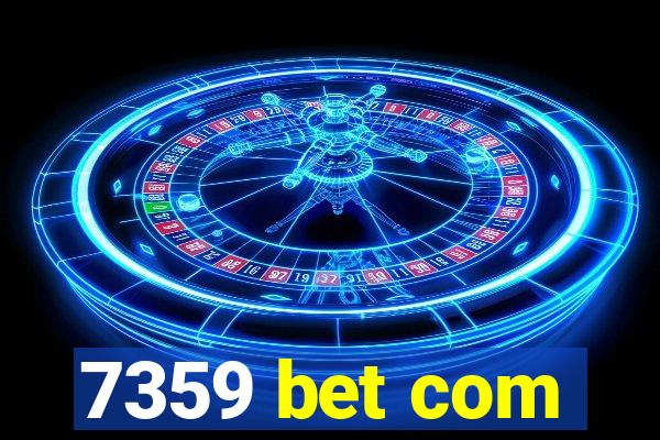 7359 bet com