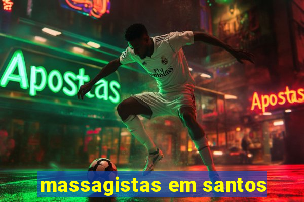 massagistas em santos