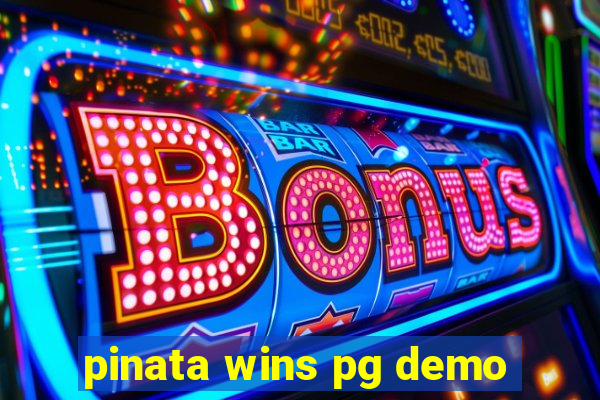 pinata wins pg demo