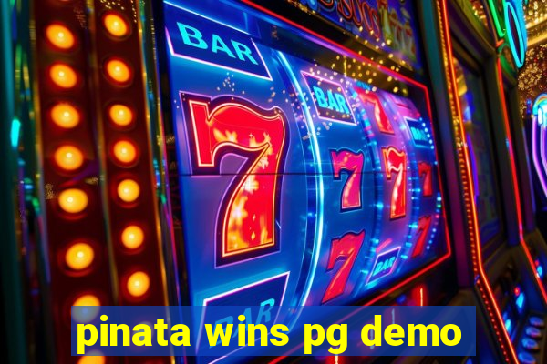 pinata wins pg demo