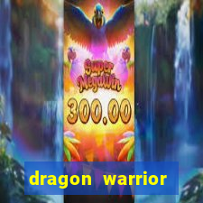 dragon warrior legend champion dinheiro infinito 2024