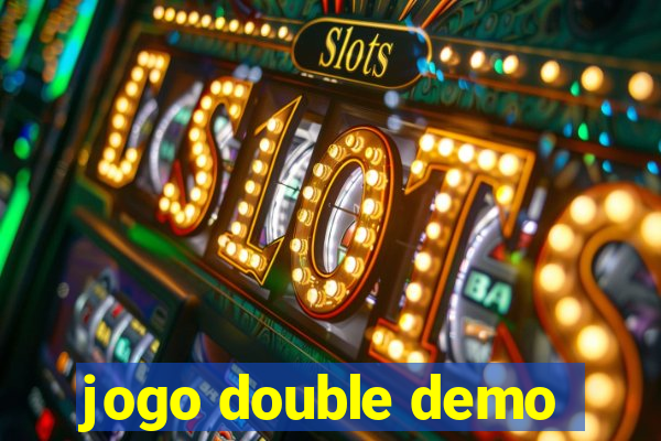 jogo double demo