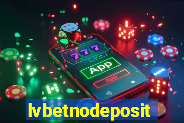 lvbetnodeposit