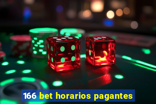 166 bet horarios pagantes