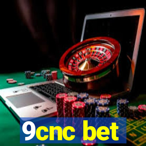 9cnc bet