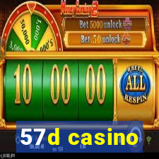 57d casino