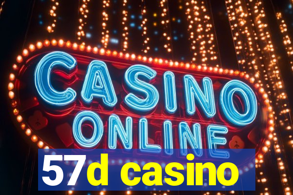 57d casino