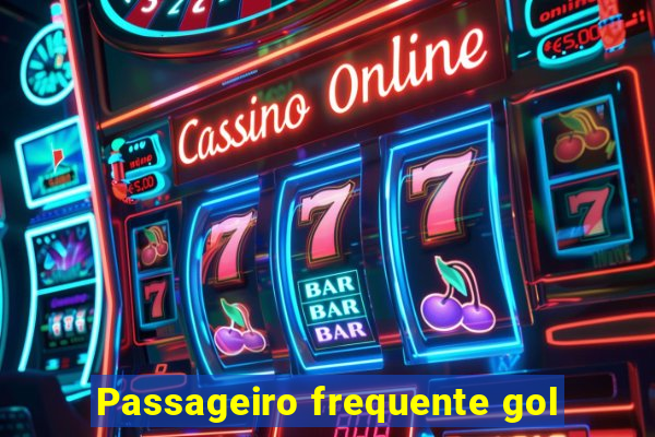 Passageiro frequente gol