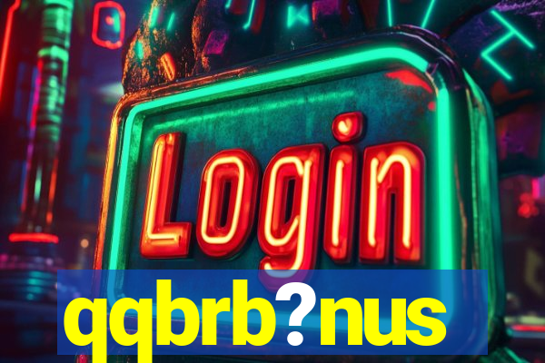 qqbrb?nus