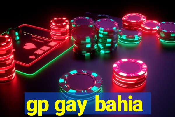 gp gay bahia