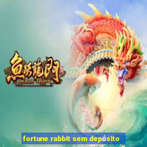 fortune rabbit sem depósito