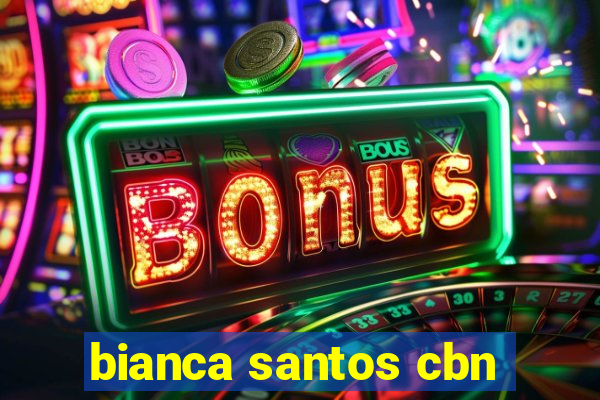 bianca santos cbn