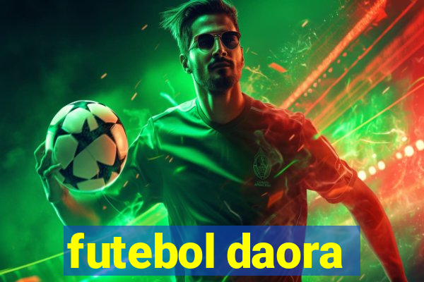 futebol daora