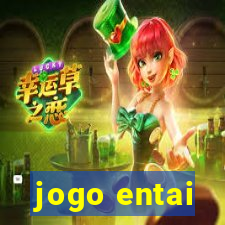 jogo entai