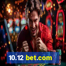 10.12 bet.com