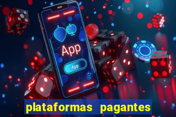 plataformas pagantes fortune tiger