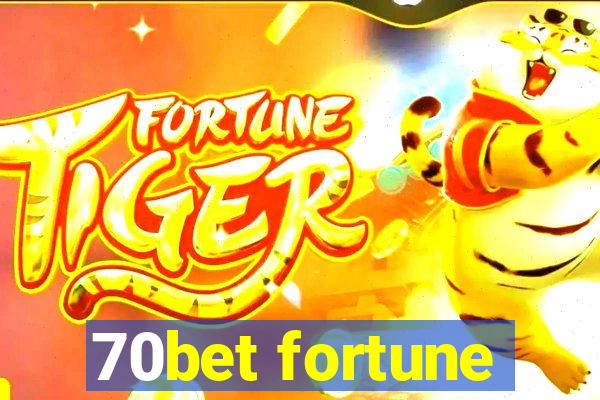 70bet fortune