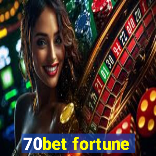 70bet fortune