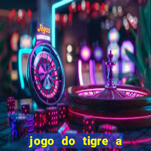 jogo do tigre a partir de 1 real