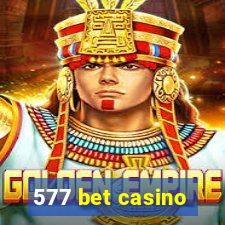 577 bet casino