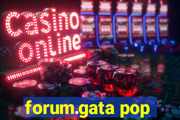 forum.gata pop