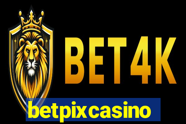 betpixcasino