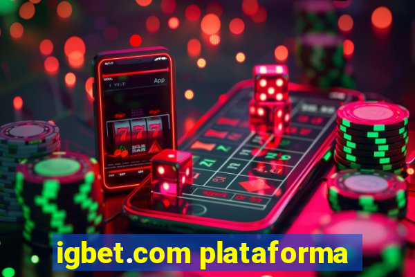 igbet.com plataforma