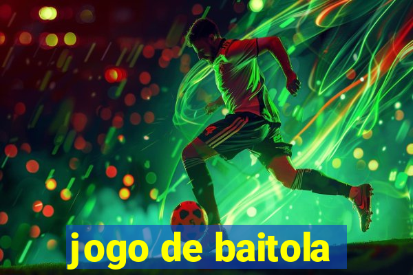 jogo de baitola