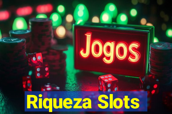 Riqueza Slots