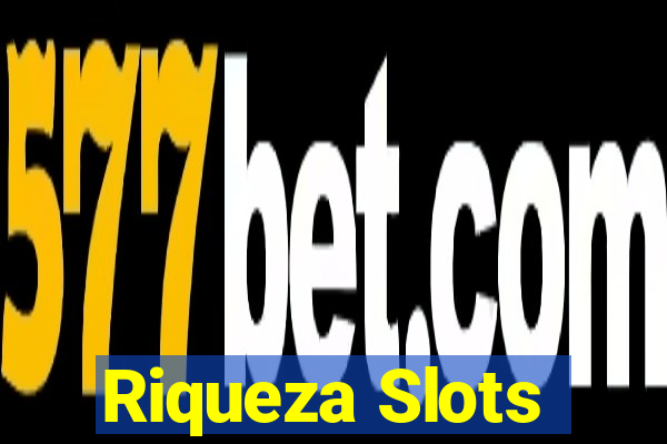 Riqueza Slots