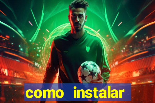 como instalar brazuca play