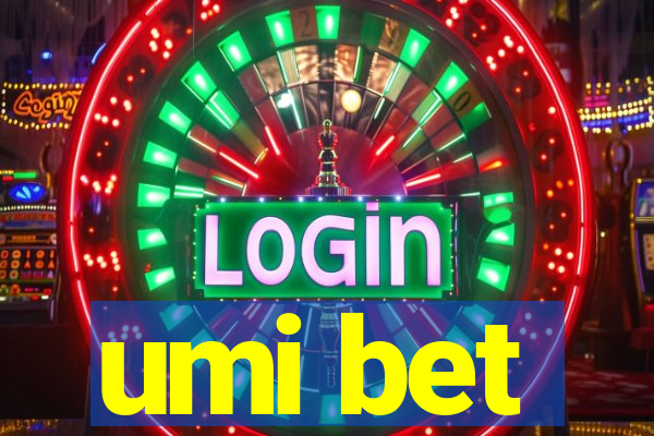 umi bet