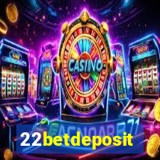 22betdeposit