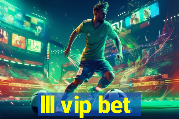 lll vip bet