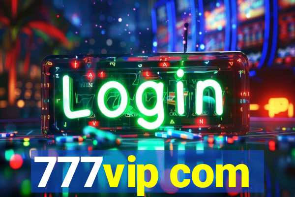 777vip com