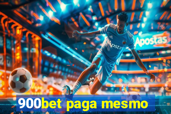 900bet paga mesmo