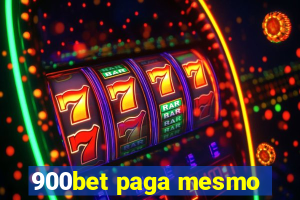 900bet paga mesmo