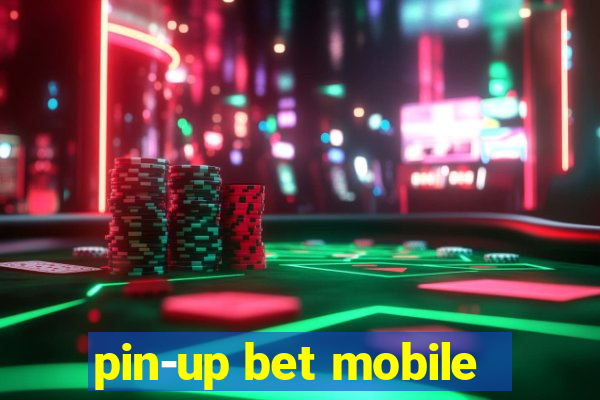 pin-up bet mobile