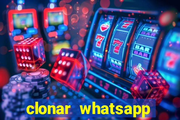 clonar whatsapp pelo email