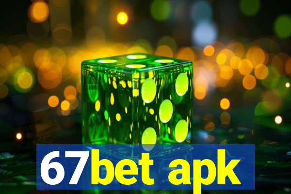 67bet apk