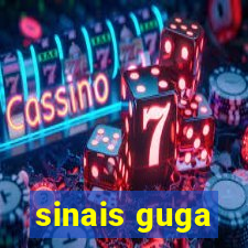 sinais guga