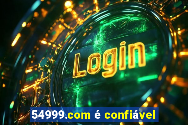 54999.com é confiável